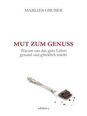 cover image of Mut zum Genuss
